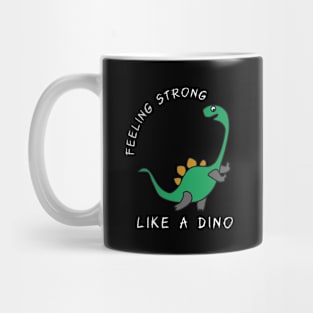 Strong like a Dino Mug